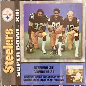 Myron Cope And Jack Fleming - Pittsburgh Steelers Super Bowl XIII Original Radio Broadcast