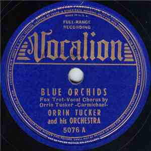 Orrin Tucker And His Orchestra - Blue Orchids / For Tonight
