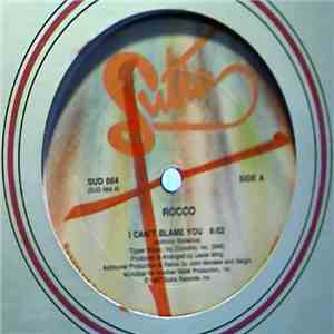 Rocco  - I Can't Blame You