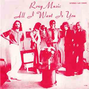 Roxy Music - All I Want Is You