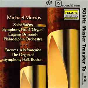 Saint-Saëns, Michael Murray, Eugene Ormandy, The Philadelphia Orchestra - S ...