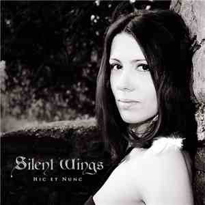 Silent Wings - Hic Et Nunc