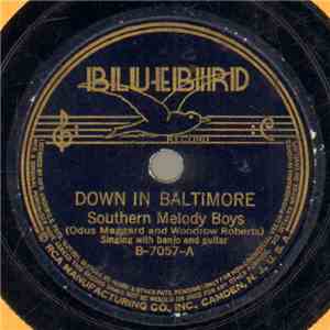 Southern Melody Boys - Down In Baltimore / Wind The Little Ball Of Yarn