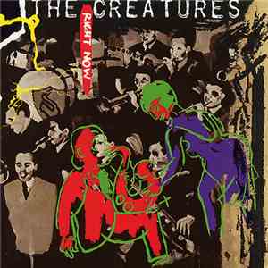 The Creatures - Right Now