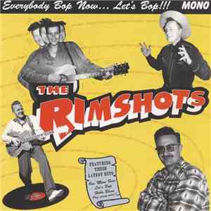 The Rimshots - Everybody Bop Now... Let's Bop!!!