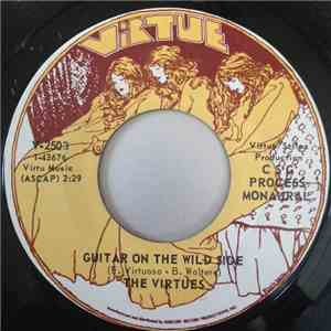The Virtues - Guitar On The Wild Side / Meditation Of The Soul