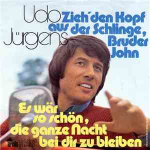 Udo Jürgens - Zieh' Den Kopf Aus Der Schlinge, Bruder John