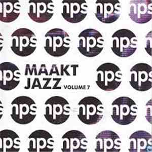 Various - Nps Maakt Jazz Volume 7