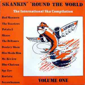 Various - Skankin' 'Round The World - The International Ska Compilation - Volume One