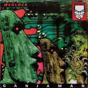 Wedlock - Ganjaman