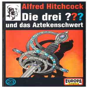William Arden - Die Drei ??? 23 - Und Das Aztekenschwert
