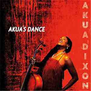 Akua Dixon - Akua's Dance
