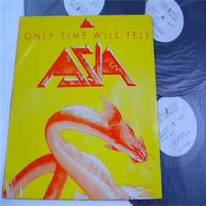 Asia - Only Time Will Tell