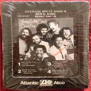 Average White Band & Ben E. King - Benny And Us