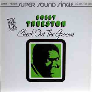 Bobby Thurston - Check Out The Groove