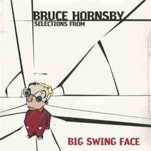 Bruce Hornsby - Selections From Big Swing Face