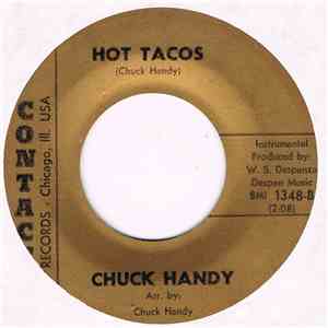 Chuck Handy - Let's Go Get Stoned / Hot Tacos