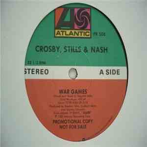 Crosby, Stills & Nash - War Games/For What It's Worth/Turn Your Back On Love