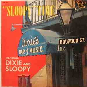Dixie And Sloopy - Sloopy Time