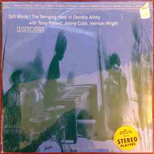 Dorothy Ashby - Soft Winds: The Swinging Harp Of Dorothy Ashby