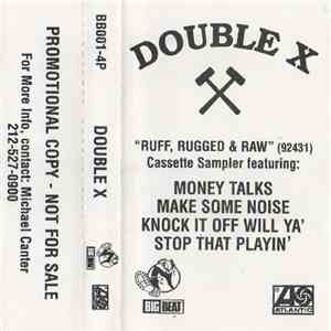 Double X - Ruff, Rugged & Raw Cassette Sampler