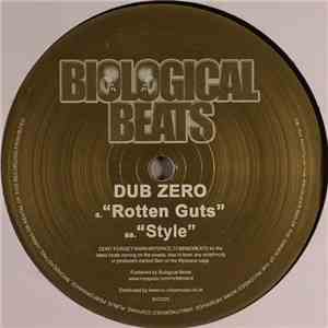 Dub Zero - Style / Rotten Guts