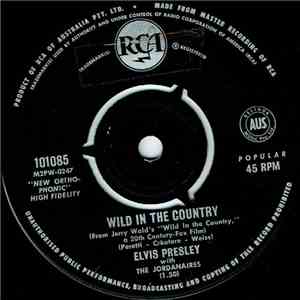 Elvis Presley With The Jordanaires - Wild In The Country