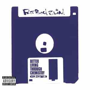 Fatboy Slim - Better Living Through Chemistry (20th Anniversary Edition)