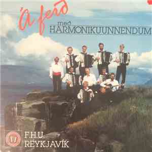 Félag Harmonikkuunnenda - Á Ferð Með Harmonikkuunnendum