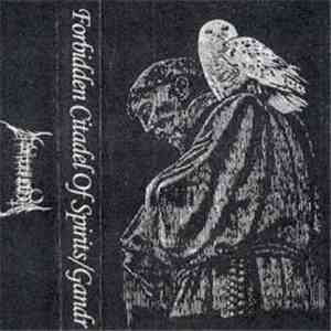 Forbidden Citadel Of Spirits / Gandr - Forbidden Citadel Of Spirits/Gandr