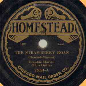 Frankie Marvin & His Guitar - The Strawberry Roan / Ramblin' Cowboy