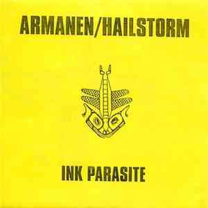Hailstorm / Armanen - Ink Parasite