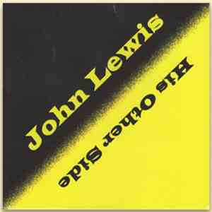 John Lewis  - His Other Side
