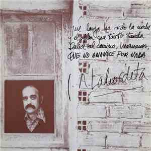 José Antonio Labordeta - Que No Amanece Por Nada