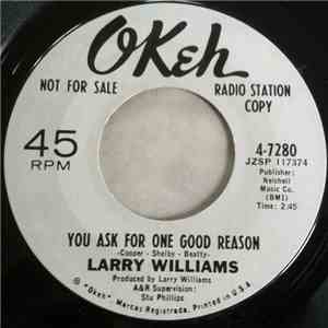 Larry Williams  - You Ask For One Good Reason / I Am The One