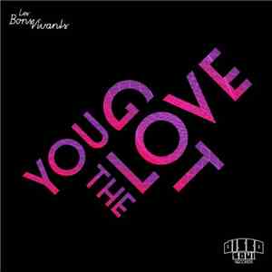 Les Bons Vivants - You Got The Love