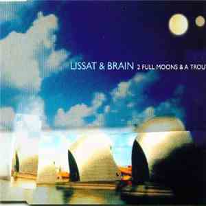 Lissat & Brain - 2 Full Moons & A Trout