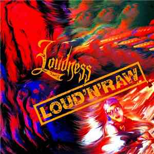 Loudness - Loud 'N' Raw