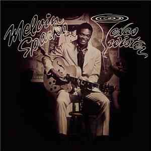 Melvin Sparks - Texas Twister