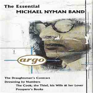 Michael Nyman Band - The Essential Michael Nyman Band