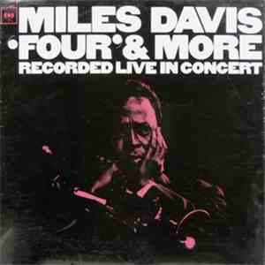 Miles Davis - 'Four' & More - Recorded Live In Concert