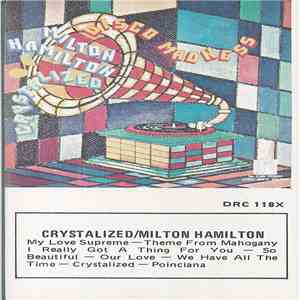 Milton Hamilton - Crystalized