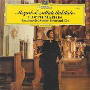 Mozart ; Edith Mathis, Staatskapelle Dresden • Bernhard Klee - Exsultate, J ...