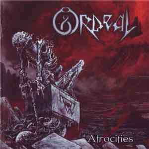 Ordeal  - Atrocities