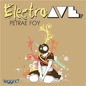 Petrae Foy - Electro Ave EP