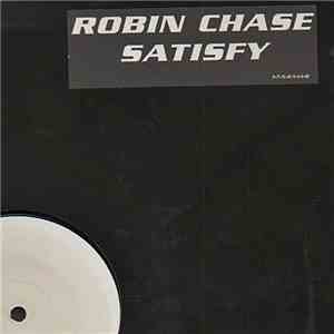 Robin Chase - Satisfy