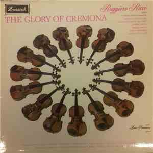 Ruggiero Ricci - The Glory Of Cremona