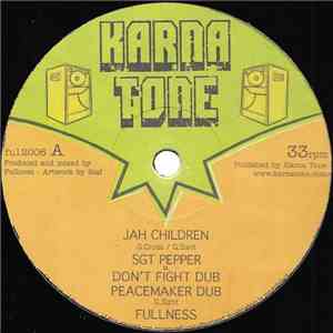 Sgt Pepper / Fullness - Jah Children / Concrete Slave Ship