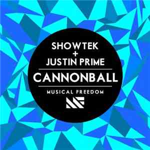 Showtek + Justin Prime - Cannonball