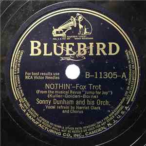 Sonny Dunham And His Orchestra - Nothin' / My Foolish Heart And I